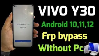 Vivo Y30 FRP bypass / Haw to bypass Vivo y30 Android 10,11,12 Google account lock, without Pc