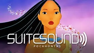 Pocahontas - Ultimate Soundtrack Suite