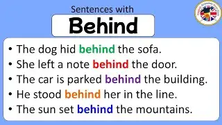 Sentences with Behind, Behind in a Sentence, Example Sentences about Behind 