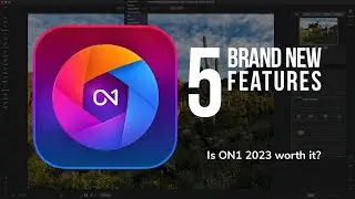 NEW ON1 Photo RAW 2023 - Reviewing 5 of the Newest Features