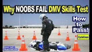 Why NOOBS FAIL DMV Motorcycle SKILLS TEST (To Get License)