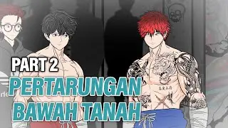 PERTARUNGAN BAWAH TANAH PART 2 - Animasi Drama Series