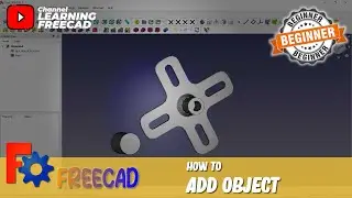 FreeCAD How To Add Object