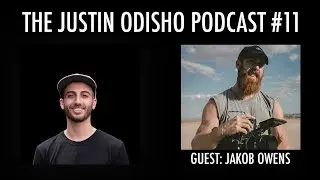 The Justin Odisho Podcast #11: How Jakob Owens Built TheBuffNerds Brand @TheBuffNerds