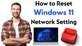 How to Reset Network Settings Windows 11 | Network Reset Windows 11