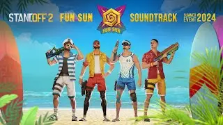 FUN&SUN Soundtrack | Standoff 2