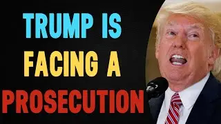 Trump is facing a prosecution