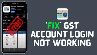 How to Fix GST Account Login Not Working 2024?