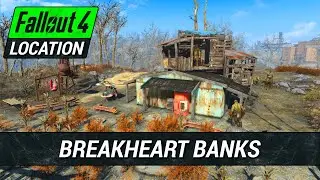 Guide To Breakheart Banks in Fallout 4