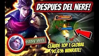 META BREAKER WITH CLAUDE AFTER THE NERF! CLAUDE TOP 1 GLOBAL 90.6% WINRATE! | MOBILE LEGENDS
