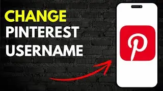 How to Change Pinterest Account Username in 2024 (Updated)