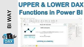 DAX Language - UPPER and LOWER Functions in Power BI