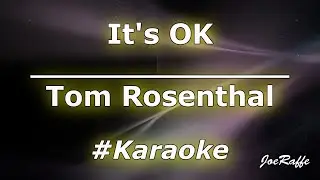 Tom Rosenthal - It's OK (Karaoke)