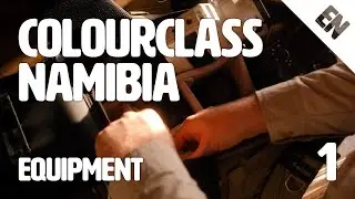 Colourclass Namibia: Episode 1 – The Equipment