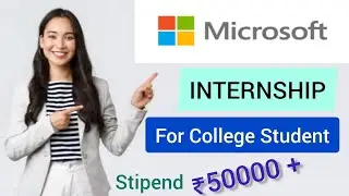 Big Update! Microsoft Hiring Online Interns | Microsoft Internships 2023 | For Students & Graduates