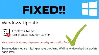 Fix Your device is missing important security and quality fixes Error on Windows PC