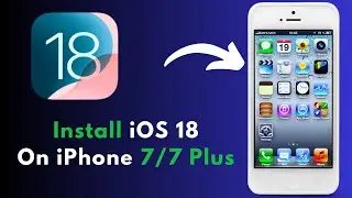 How to Install iOS 18 in iPhone 7/7plus | Update iPhone 7 to iOS 18 | Install iOS 18 UI in iPhone 7