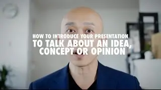 How to Start a Presentation: Expression to Introduce Idea, Concept or Opinion