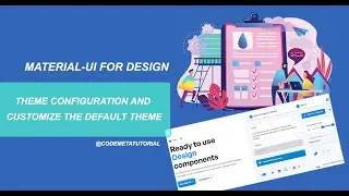 Master Material-UI Theme Configuration and Customize the Default Theme | Learn Material UI CSS