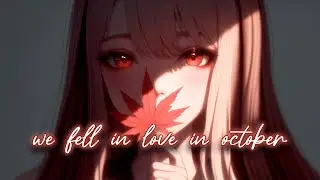 ♪ Nightcore - we fell in love in october → girl in red (Lyrics) | you will be my girl