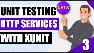 Part 3️⃣| 🌟Master .NET 8 Unit Testing with XUnit: testing Http services🔥