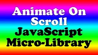 Animate On Scroll Custom JavaScript Micro-Library