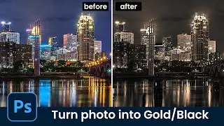 Change photo colors into GOLD/BLACK tone | city view in gold [Photoshop tutorial] |Detail tutorial