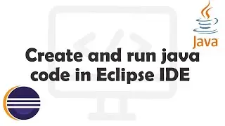 Create and run java code in Eclipse IDE