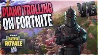 FORTNITE MEETS PIANO!! Piano Trolling