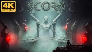 УДИВИТЕЛЬНЫЙ МРАЧНЫЙ МИР ➤ SCORN ➤  4K/60fps ➤ ПРОХОЖДЕНИЕ 4 ФИНАЛ