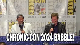 Hollywood Babble-On 414: Chronic-Con 2024!