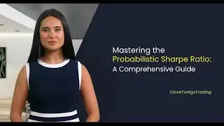 Boost Your Trading Strategy Insights with the Probabilistic Sharpe Ratio