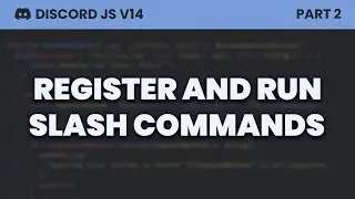 Register and Run Slash Commands (Discord.js v14)