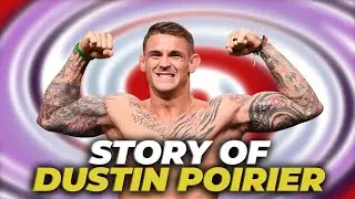 The Story of Dustin Poirier