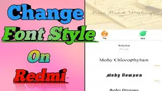 How to Change font style in Redmi 5, 5A, 6A, 6pro, 7, 7pro