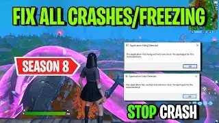 How To Fix CRASHING & FREEZING In Fortnite Chapter 2 Season 8 - (Application Hang Detected)