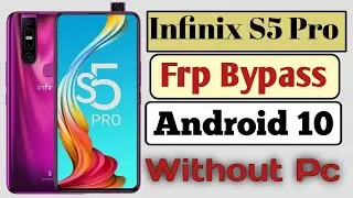 Infinix S5 Pro frp bypass without Pc | Infinix S5 Pro frp bypass in esay way 100% done