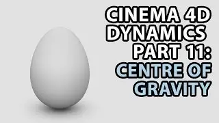 Cinema 4D Dynamics PART 11: Centre of Gravity