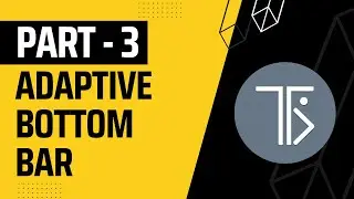 Adaptive Bottom Tabs in Flutter | iOS and Android | Part - 3