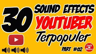 Sound Effect Terlengkap yang dipakai Youtuber | Kumpulan Sound Effect Terpopuler | Jadi Youtuber