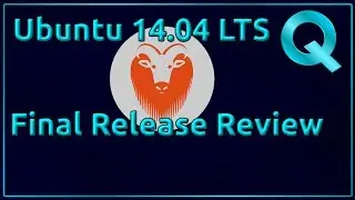 Ubuntu 14.04 LTS Review - Barely a step forward