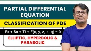 Classification of Second-Order PDE | Partial Differential Equation Example  & Concepts  by GP Sir