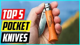 5 Best Pocket Knives for 2024