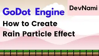 Godot Engine - How to Create Rain Particle Effect