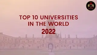 Top 10 Best Universities In The World 2022 | QS Ranking 2022