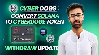 How To Convert Solana To CyberDoge Token || CyberDoge Airdrop Withdrawal New Update