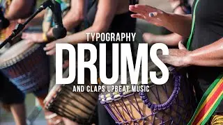 ROYALTY FREE Upbeat Drums & Percussion Background Music For Typography Video Drums Background Music