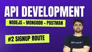 #2 Build a Complete RESTful API with NodeJS, Express, MongoDB, Mongoose & Postman | Signup Route