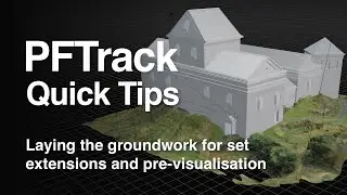 Laying the groundwork for set extensions and pre-visualisation using PFTrack