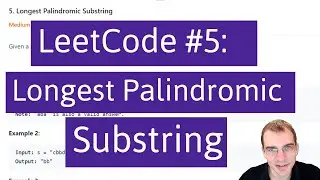 Python Programming Practice: LeetCode #5 -- Longest Palindromic Substring